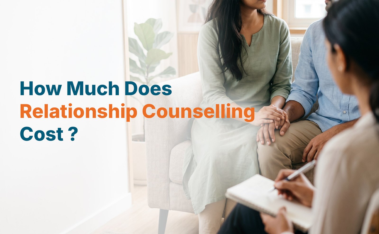 How Much Does Relationship Counselling Cost? Is It Worth It?